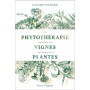 BOOK La phytothérapie appliquée aux vignes, expliquée par les plantes