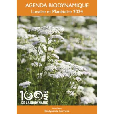 Agenda biodynamique lunaire et planétaire 2024